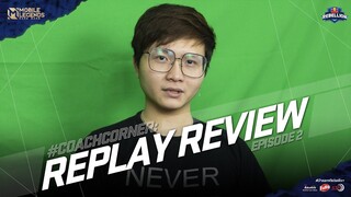 #CoachCorner: [Mobile Legends] Replay Review ep 2