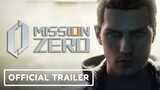 Mission Zero - Official Trailer