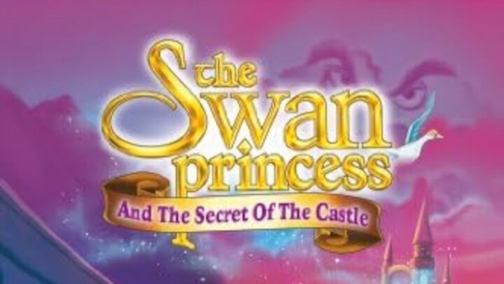 The Swan Princess and the Secret of the Castle (1997)