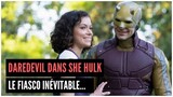 LE RETOUR DE DAREDEVIL DANS "SHE-HULK" : ANALYSE D'UN FIASCO INÉVITABLE ? Spoilers !