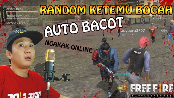RANDOM RANKED KETEMU BOCAH AUTO BACOT NGAKAK ONLINE - Garena Free Fire