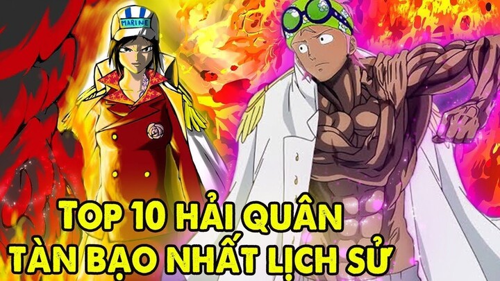 Top 10 Hải Quân Tàn Bạo Nhất, Khét Tiếng Nhất Lịch Sử One Piece