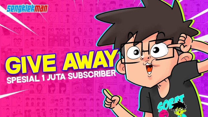 GIVE AWAY SPESIAL 1 JUTA SUBSCRIBER - SENGKLEKMAN