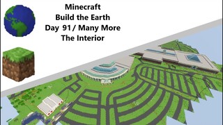 Building the Earth Minecraft [Day 91 of Building]