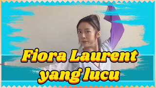 Fiora Laurent yang lucu