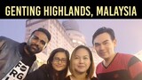 Genting Highlands, Malaysia | Part 1 - Let's take a look! | Latest Update | Best Places | Resorts