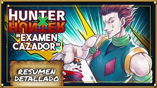 Resumen de temporada 1 Hunter x Hunter 2011 | En 10 minutos | Examen Cazador | Resumen Épico