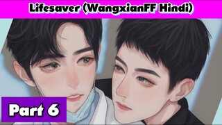 Lifesaver Ep 6 #wangxianff #wangxian #lanwangji #weiwuxian #lanzhan #weiying #blfanfiction #bl