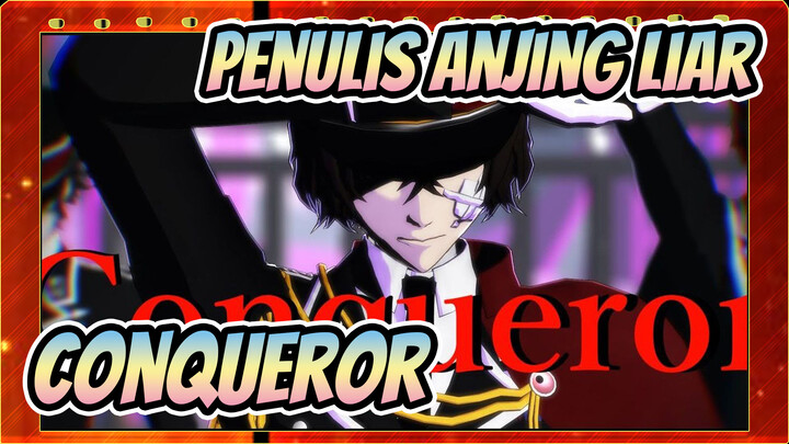 Penulis Anjing Liar|[BSD/MMD]Conqueror[Dazai・Sakaguchi ・Oda]