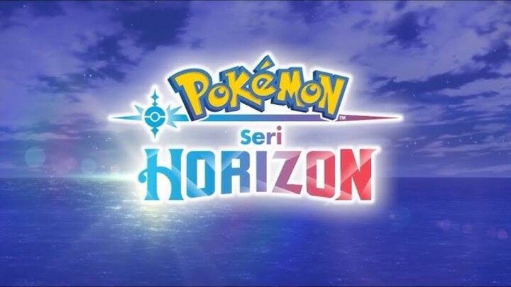 Pokemon Horizon Episode 36-37 Full Dub Bahasa Indonesia