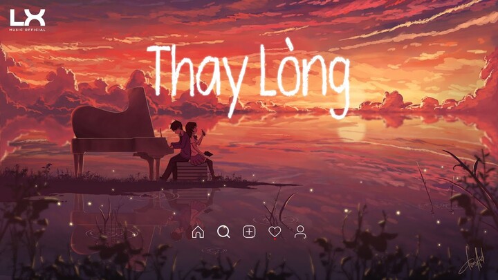 Thay Lòng (Lofi Ver.) || Nal x TVK x Truzg | Để Cho Anh Lo Lắng Em Mỗi Ngày, Người Quên Tôi Rồi