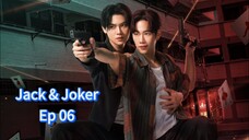 Jack & Joker ep 06 (sub indo)