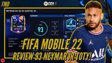FIFA Mobile 22 Indonesia Review Player | Review Upgraded TOTY Neymar JR! Worth Kartu 40 Jt Coin?!