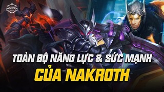 TẤT TẦN TẬT VỀ NĂNG LỰC VÀ SỨC MẠNH CỦA NAKROTH | HVLQ