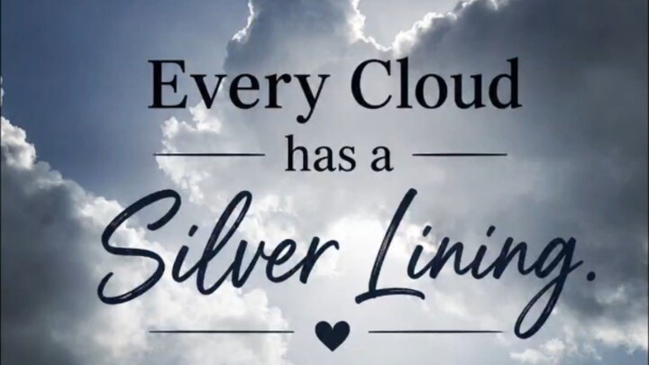 Every cloud has a silver lining. ☁️🖤Better days are coming.#motivation #relatable #lifequotes