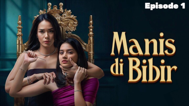 Manis di Bibir Episode 1 (2026)