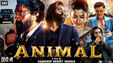 Animal Full Movie HD | Ranbir Kapoor, Rashmika Mandanna | Sandeep Reddy Vanga | 1080p