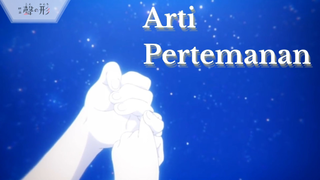 Koe no Katachi - Arti Pertemanan