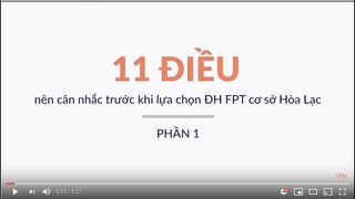 CÂN NHẮC 11 ĐIỀU NÀY TRƯỚC KHI CHỌN ĐH FPT TẠI HÒA LẠC (PHẦN 1) | REVIEW ĐẠI HỌC FPT | TỂN