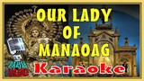 OUR LADY OF MANAOAG, PLEASE PRAY FOR US -  KARAOKE   WITH GUITAR CHORDS COMPOSED BY BR0. LEO ROSARIO