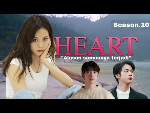 My Heart - 'Alasan Semuanya Terjadi' M/V | Jinyoung Jisoo Ft. Jin Season 10 Part 1