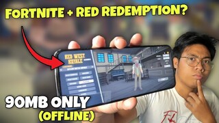 Grabe 90Mb lang may Openworld Game kana like Fortnite and Red redemption!