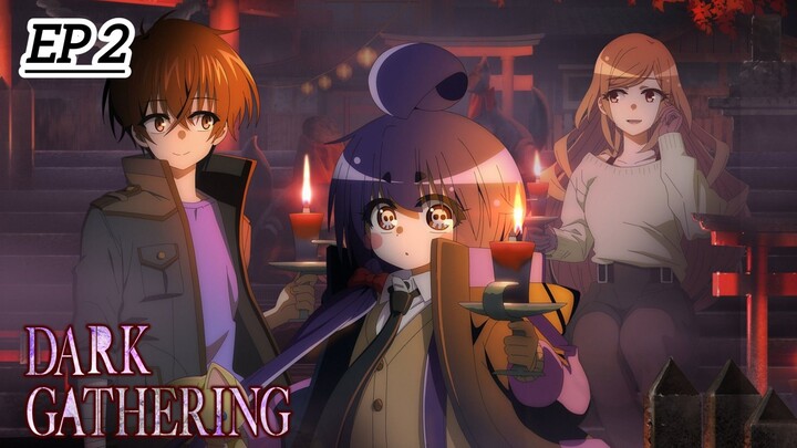 (New Anime) DARK GATHERING Season 1 Episode 2 Hindi dub