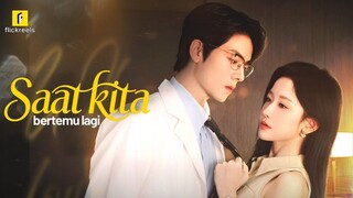 Saat Kita Bertemu Kembali Full Bahasa Indonesia(FR)