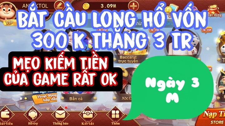 Cf68 - Hướng Dẫn Xem Cầu Long Hổ, Từ Vốn 300 K Lên 3 M Khá Nhẹ Nhàng, Ăn Như Này Nhà Làm Game Khóc