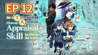 As a Reincarnated Aristocrat, I’ll Use My Appraisal Skill to Rise in the World S1 Ep12 hindi dubbed