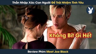 [Review Phim] Thần Nhập Xác Con Người Để Trải Nhiệm Tình Yêu Và Cuộc Sống Trần Thế