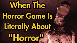 Why Is Everyone Scared Of This Horror Game?