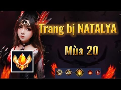 Trang bị Natalya mùa 20 phù hợp mọi trận đấu | liên quân | Trâm anh nata