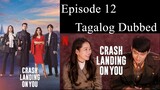 Crash Landing On You Episode 12 Tagalog Dubbed