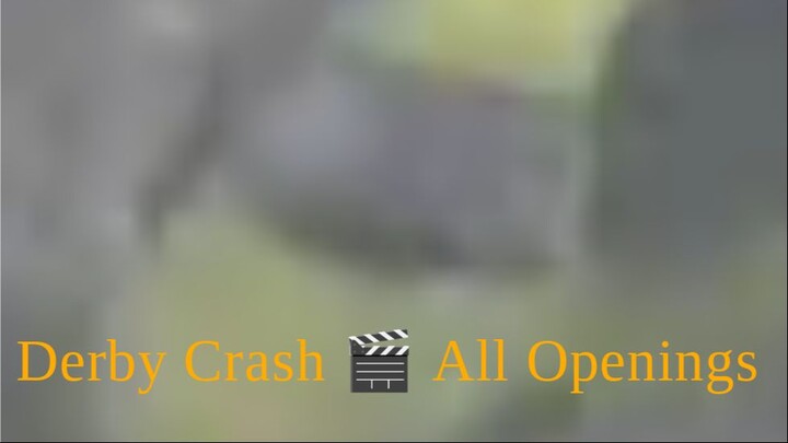 Derby Crash All🎬 Openings 2022-2040