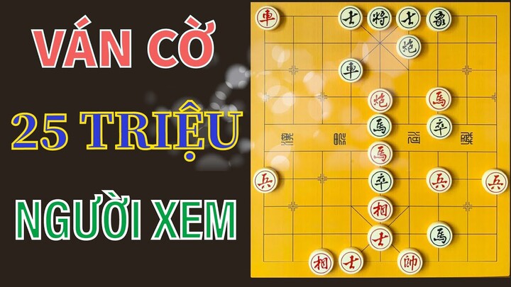 Kỷ Lục 25 Triệu Người Đã Xem Trực Tiếp Ván Cờ Tướng Đỉnh Cao Nhất Mọi Thời Đại Này