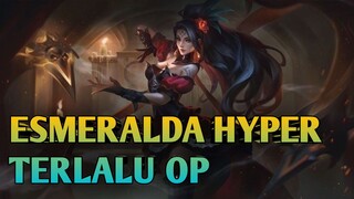 HERO INI TERNYATA MASIH OP! | GAMEPLAY ESMERALDA MLBB