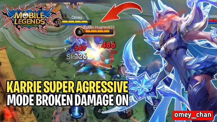 KARRIE SUPER AGRESSIVE MODE  BROKEN DAMAGE ON