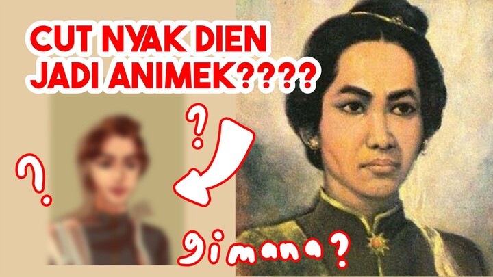 CUT NYAK DIEN JADI ANIME?? [Speedpaint][CutNyakDienFanart][PahlawanAceh]