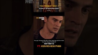 Tóm tắt Phim Kinh Dị - Đi làm SÁT NHÂN mà QUÊN COI NGÀY | You're Next 2011 | Ken Review Phim - Pt11