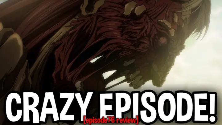 AN ALMOST PERFECT EPISODE! Episode 76 Full Review | Attack on Titan The Final Season Part 2