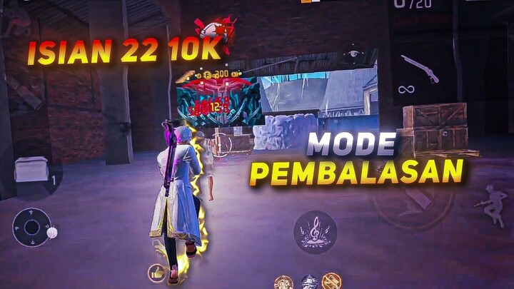 ISIAN 22 10K MODE BALAS KEKALAHAN × GAREN AFREEFIRE