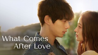 What Comes After Love EP 07 (Tagalog Dubb)