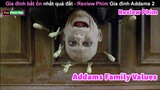 gia đình Quái Dị nhất Quả Đất - review phim Gia Đình Addams 2