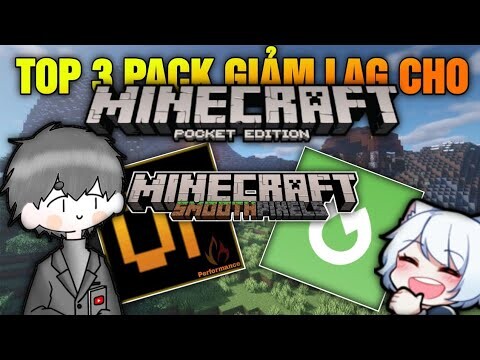 🔥TOP 3 PACK GIẢM LAG CHO MINECRAFT PE 1.18 - 1.19 | Thương GrayVN🔥