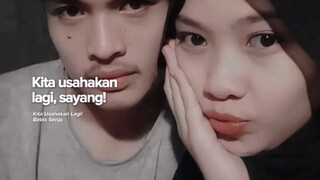 kita usahakan lagi sayang