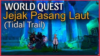 QUEST DUNIA JEJAK PASANG LAUT GENSHIN | TIDAL TRAIL GENSHIN IMPACT