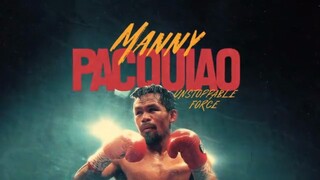 MANNY PACQUIAO: UNSTOPPABLE FORCE (2023) FULL DOCUMENTARY MOVIE