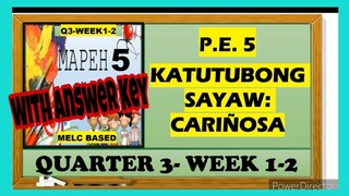 MAPEH 5 (P.E) | CARIÑOSA | MGA HAKBANG PANSAYAW | QUARTER 3 WEEK 1-2
