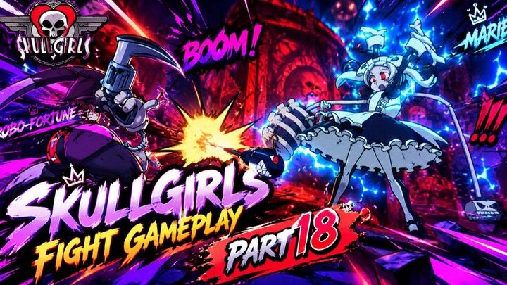 Skullgirls fight game play part 18